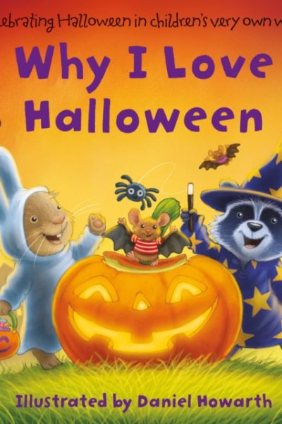 Why I Love Halloween by Howarth, Daniel