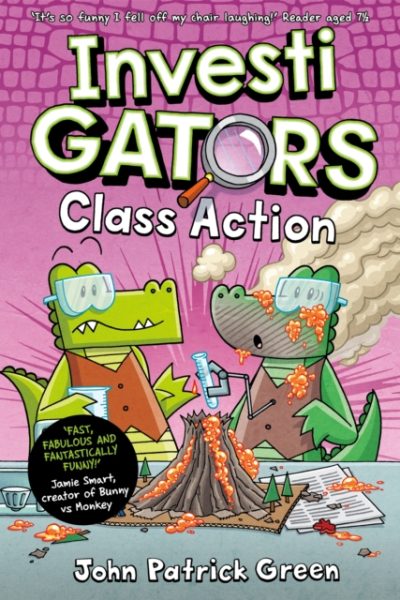 InvestiGators: Class Action : A Laugh-Out-Loud Comic Book Adventure! by Green, John Patrick