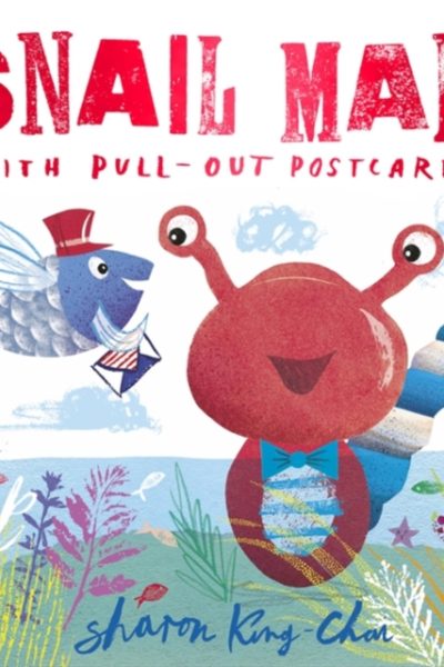 Snail Mail : With Pull-Out Postcards by King-Chai, Sharon