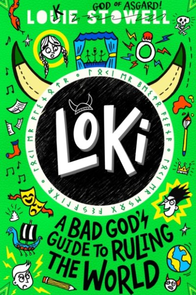 Loki: A Bad God's Guide to Ruling the World by Stowell, Louie