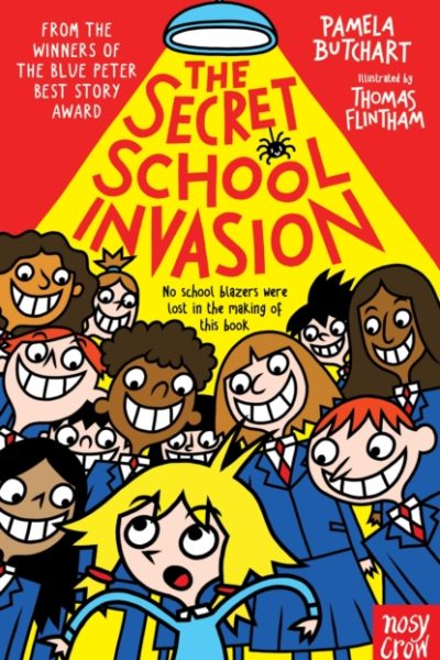 The Secret School Invasion by Butchart, Pamela