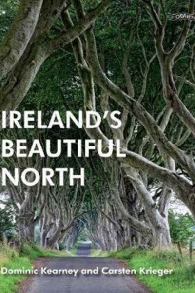 Ireland's Beautiful North by Kearney, Dominic