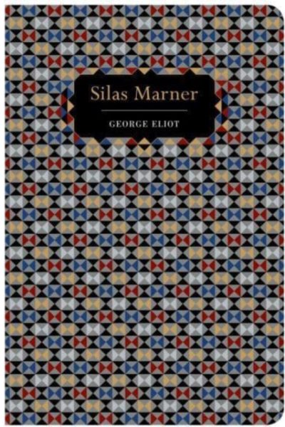 Silas Marner by Eliot, George
