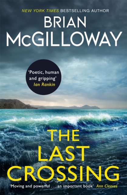 The Last Crossing : a gripping and unforgettable crime thriller from the New York Times bestselling author by McGilloway, Brian