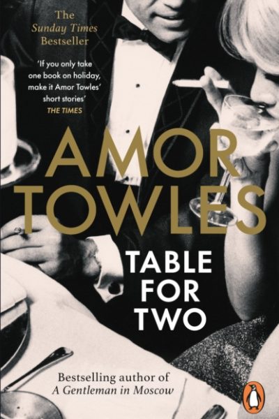 Table For Two by Towles, Amor