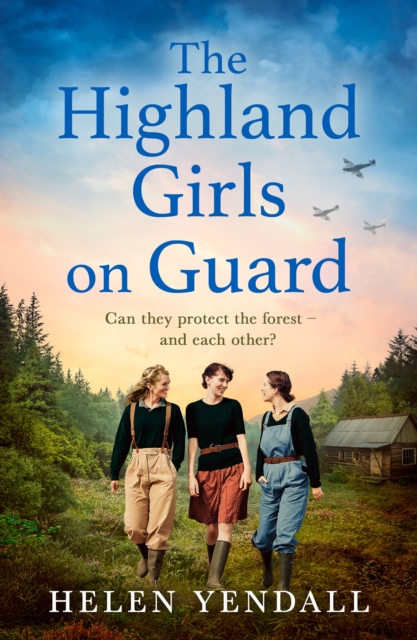 The Highland Girls on Guard : Book 2 by Yendall, Helen