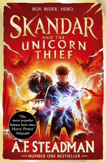 Skandar and the Unicorn Thief : GO ALL IN for the National Year of Reading with the biggest fantasy adventure series since Harry Potter by Steadman, A.F.