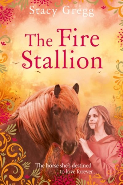 The Fire Stallion by Gregg, Stacy