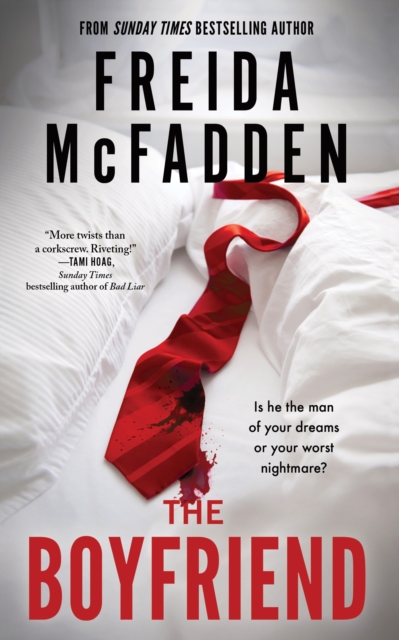 The Boyfriend : An Instant Sunday Times Bestseller from the Author of The Housemaid is Watching by McFadden, Freida