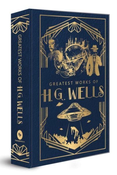 Greatest Works of H.G. Wells (Deluxe Hardbound Edition) by Wells, H.G.