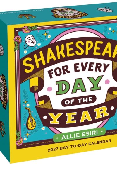 Shakespeare for Every Day of the Year 2027 Day-to-Day Calendar by Esiri, Allie