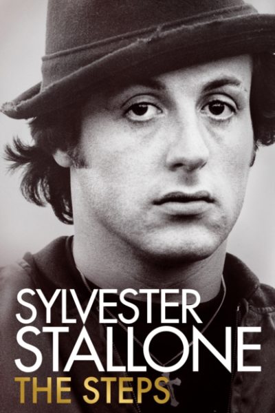 The Steps : The powerful new memoir from the Academy Award-winning actor and icon by Stallone, Sylvester