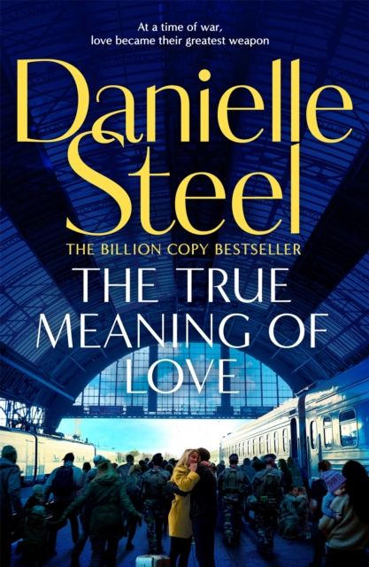 The True Meaning of Love by Steel, Danielle